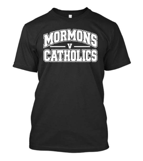 Mormons V Catholics Varsity College Rivalry Showdown T-Shirt