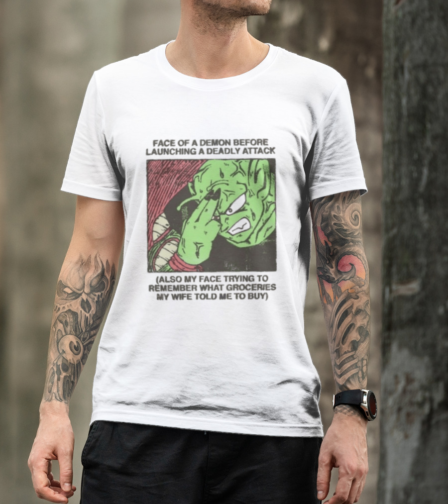 Piccolo Face Of A Demon Before Launching A Deadly Attack Meme Also My Face Trying To Understand Instructions My Wife Told Me To Buy T-Shirt
