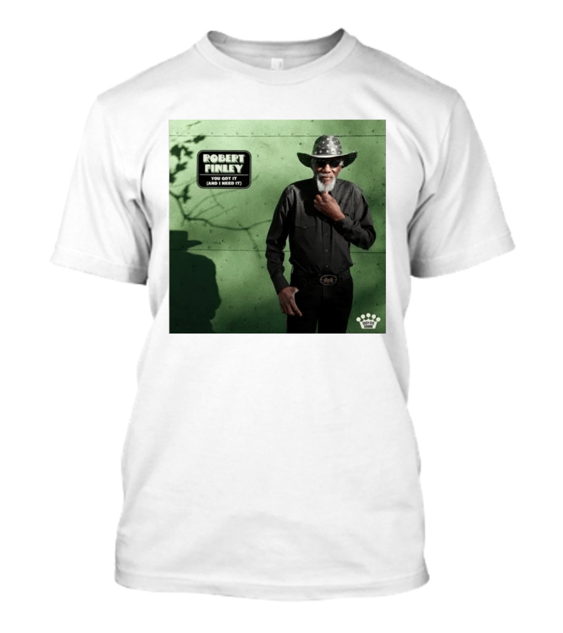 Robert Finley You Got It And I Need It New Single Release T-Shirt