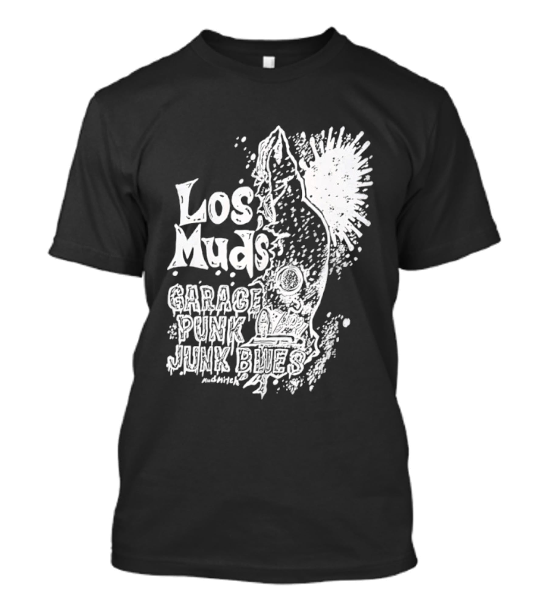 Los Muds Garage Punk Junk Blues Mudhitch Mohawk Sketch T-Shirt