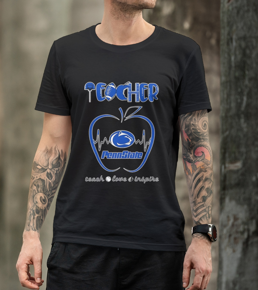 Penn State Nittany Lions Teacher Teach Love Inspire Football Apple T-Shirt