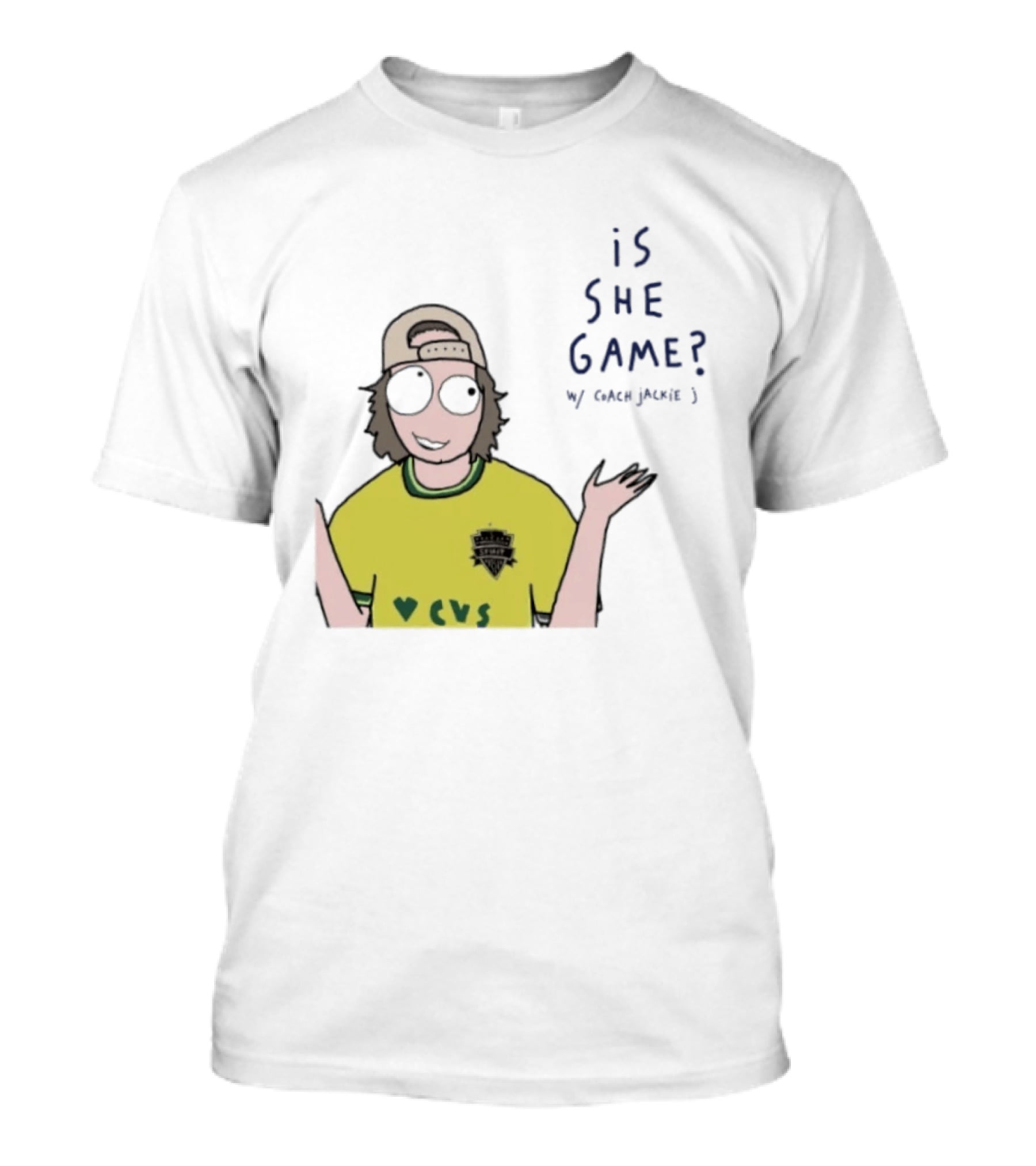 Is She Game Coach Jackie J CVS Soccer Team T-Shirt