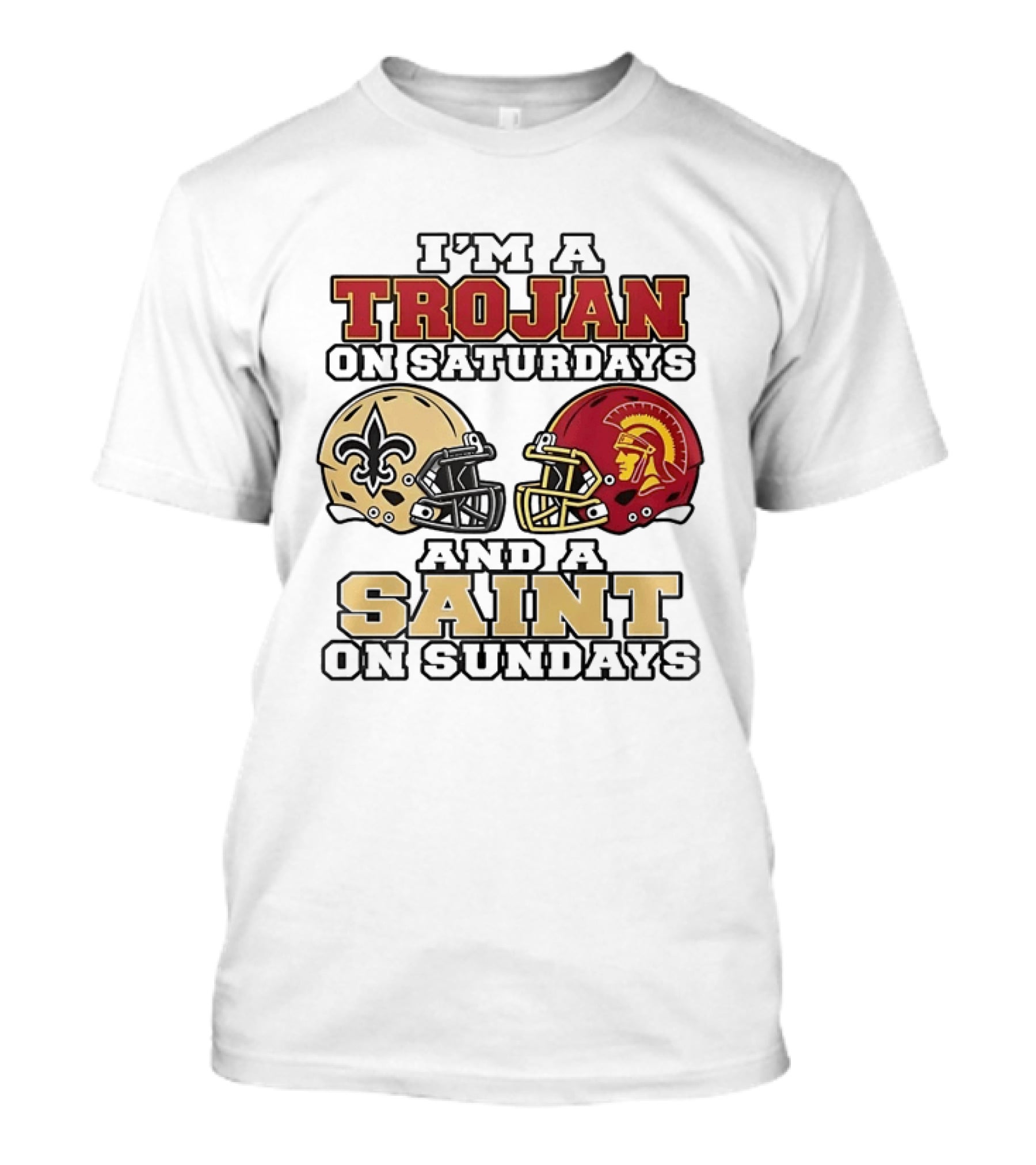 USC Trojans Saturdays New Orleans Saints Sundays Football Helmets T-Shirt