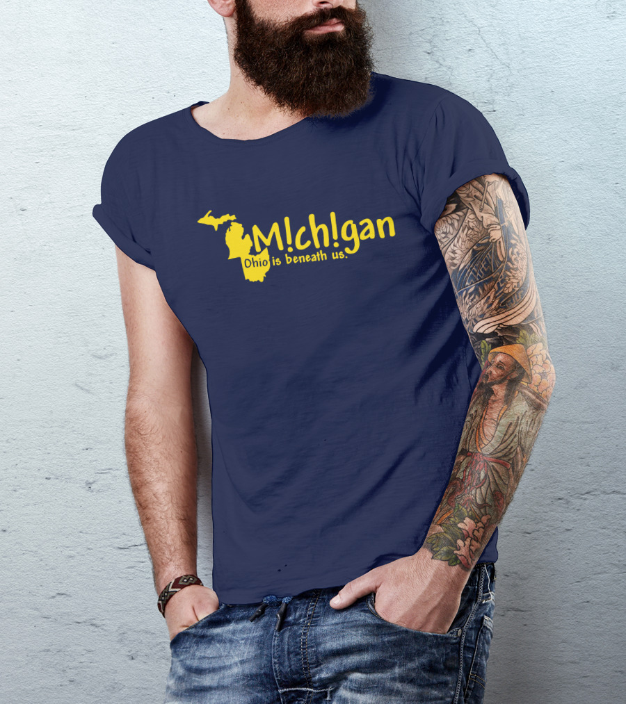 Mchgan Ohio Is Beneath Us Map Go Blue Lexi 117 T-Shirt