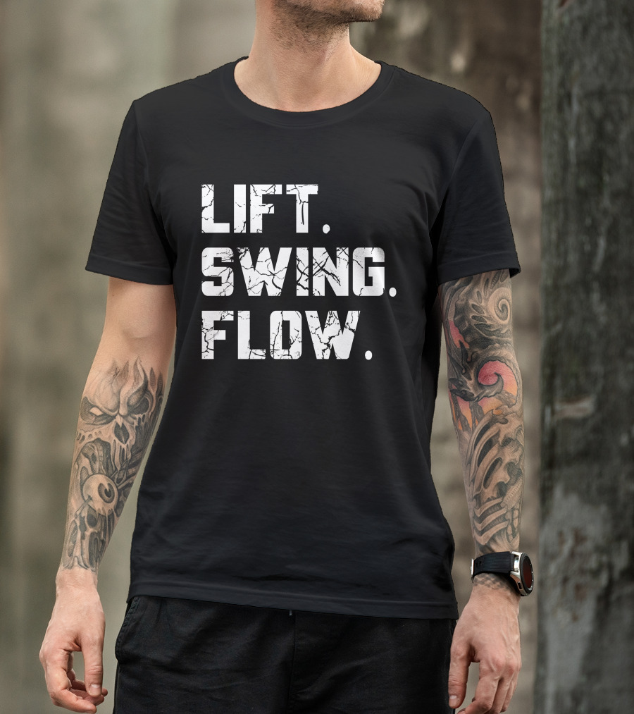 Lift Swing Flow Stephanie Wilkens Critical Mass Fitness Motivation T-Shirt