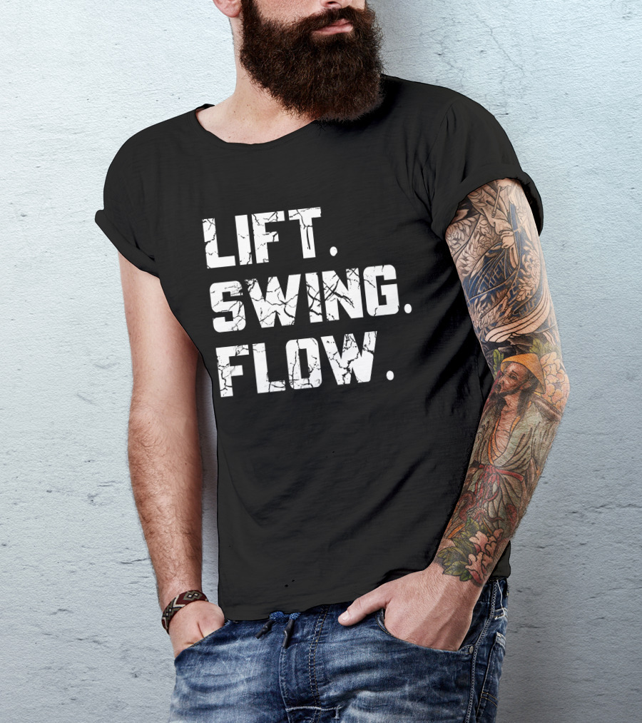 Lift Swing Flow Stephanie Wilkens Critical Mass Fitness Motivation T-Shirt