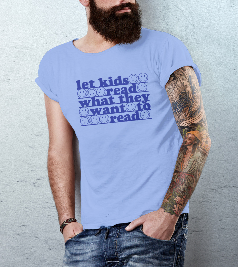 East Nash Teacher Store Let Kids Read What They Want To Read Abby Cooper Smiley Faces T-Shirt