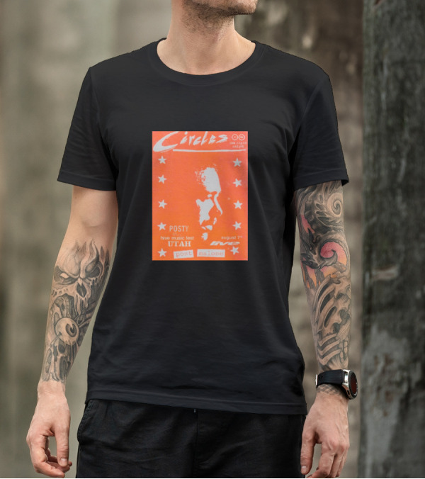 Circles One Night Only Post Malone Live At Hive Music Fest Utah August 7 T-Shirt