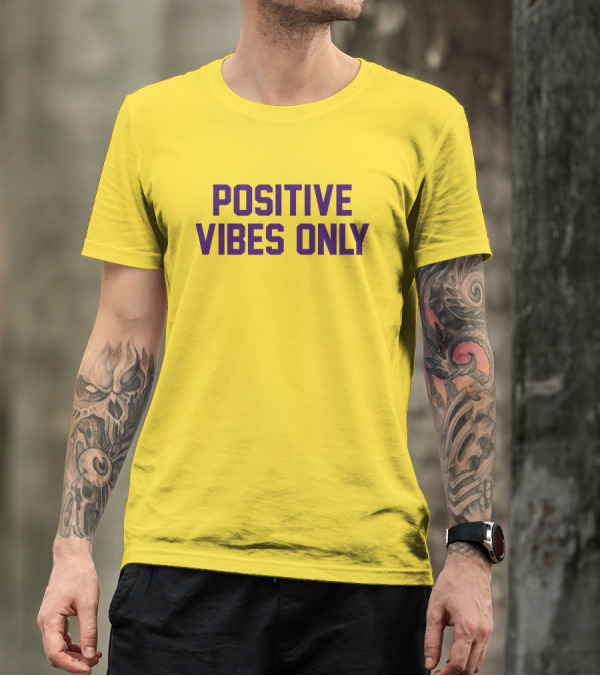Positive Vibes Only Los Angeles Lakers Colors T-Shirt
