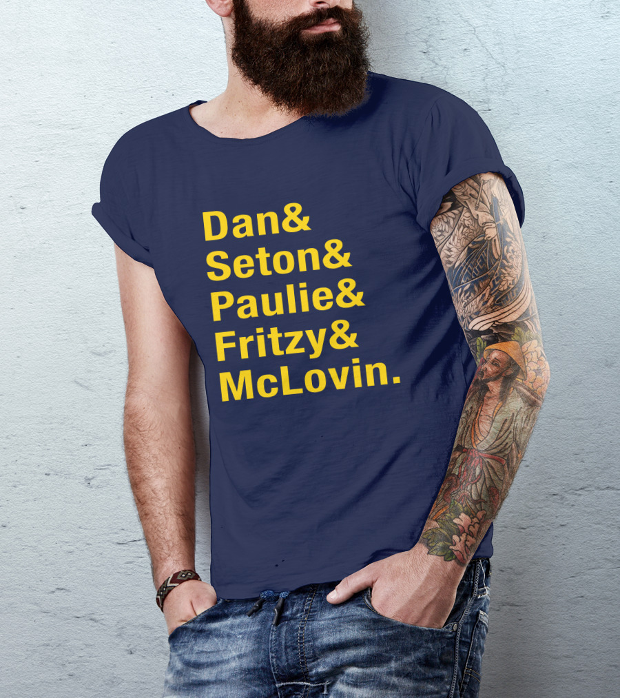 Dan Seton Paulie Fritzy McLovin Dan Patrick Show Crew Members T-Shirt