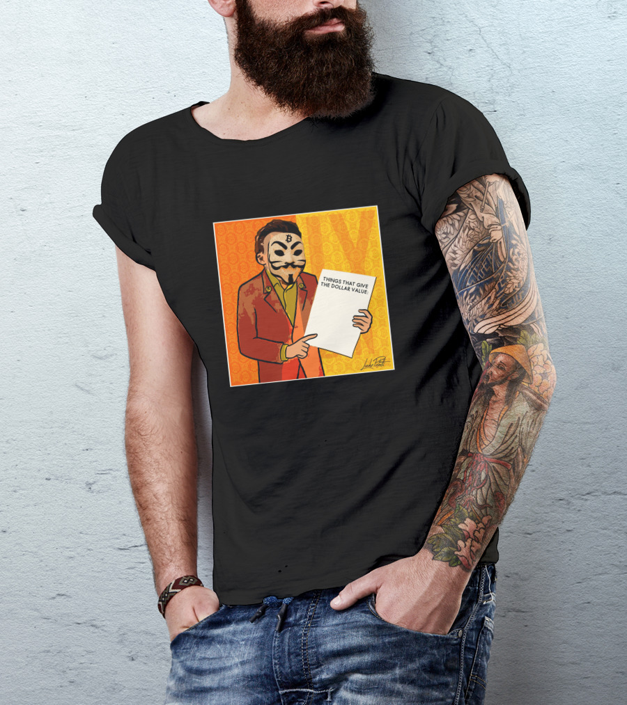 Lucho Poletti Bitcoin Guy Fawkes Mask Things That Give The Dollar Value T-Shirt