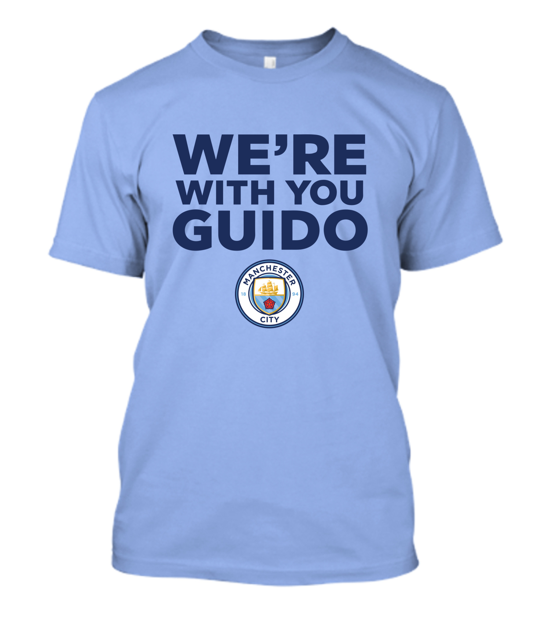 We're With You Guido Manchester City Pep Guardiola Support T-Shirt