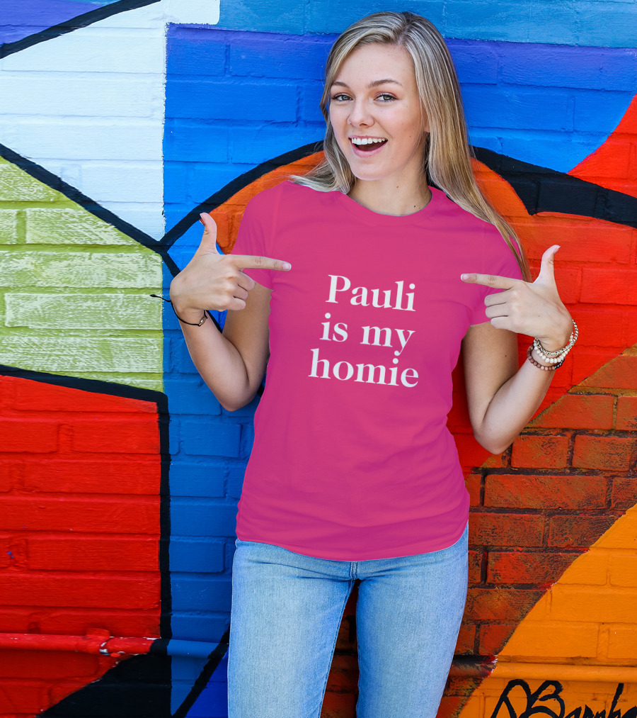 Lwtismyfav Pauli Is My Homie Statement T-Shirt