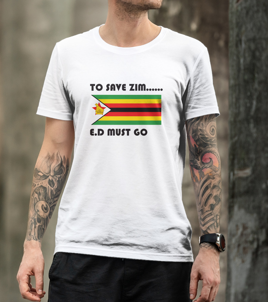 To Save Zim ED Must Go Zimbabwe Flag T-Shirt