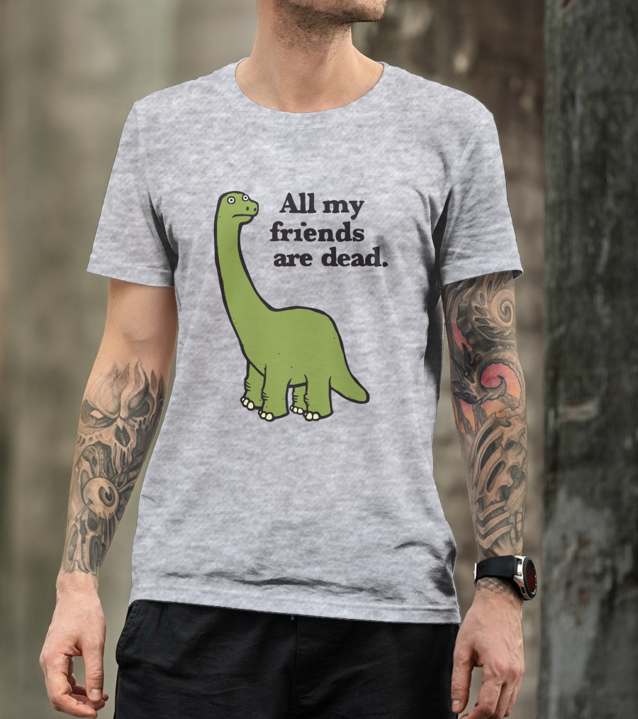 All My Friends Are Dead Dinosaur Gofroles Ripple Junction T-Shirt