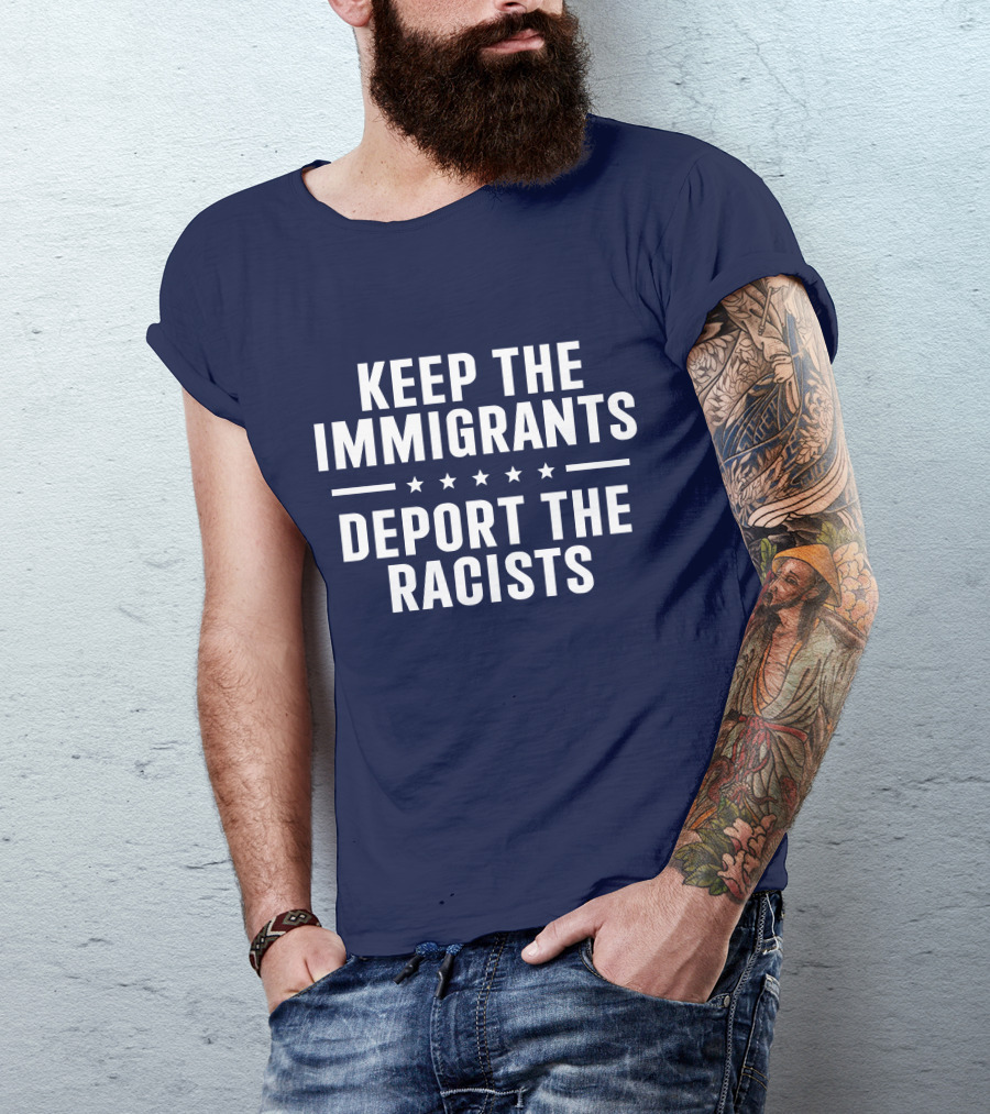 Rbisrb Keep The Immigrants Deport The Racists Stars T-Shirt