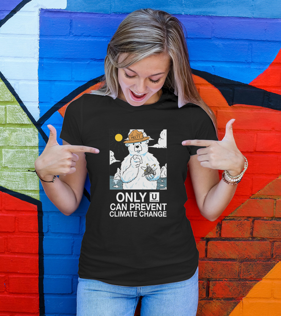 Awful Thoughts Melty Hat Polar Bear Only U Can Prevent Climate Change Uranium T-Shirt