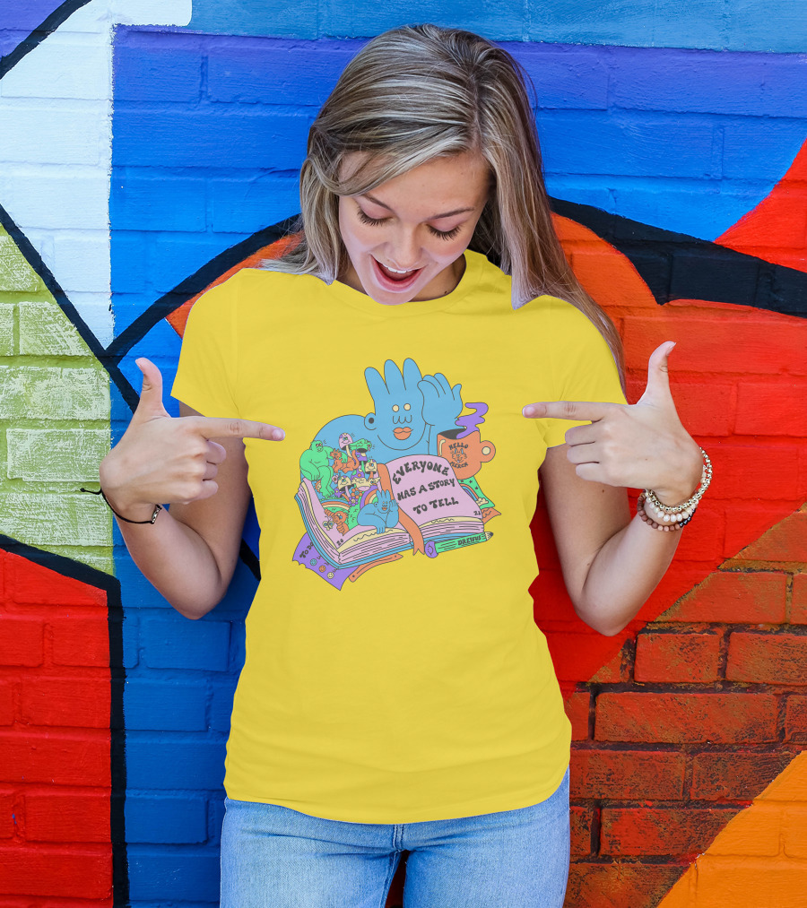 Everyone Has A Story To Tell Hellomerch Dreyfus T-Shirt