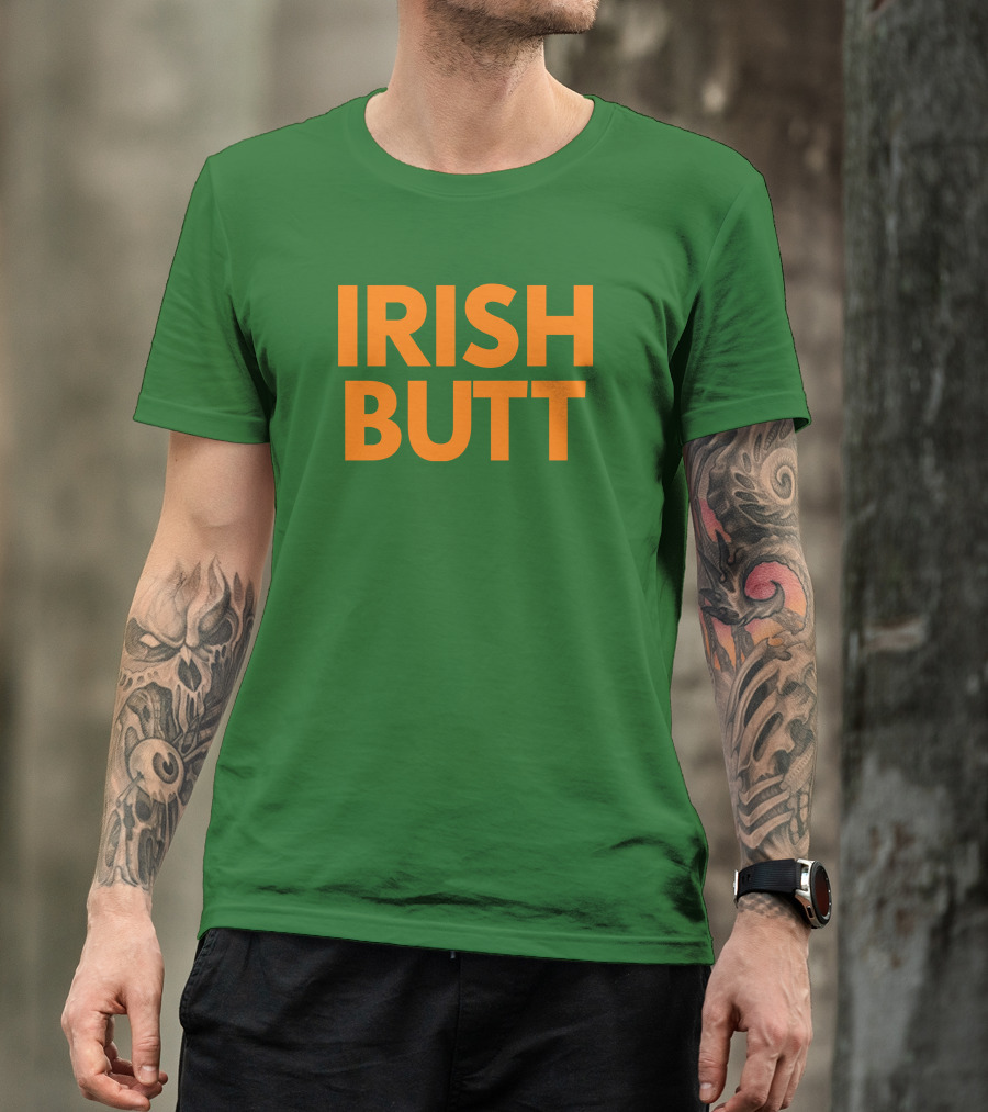 Irish Butt Store Irish Butt T-Shirt