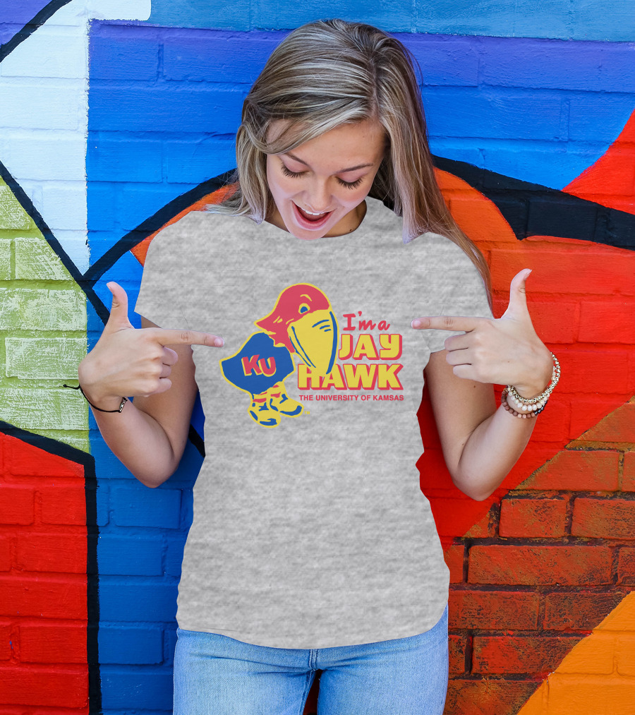 I'm A Jayhawk KU The University Of Kansas T-Shirt