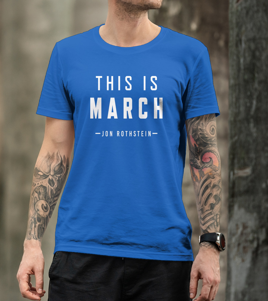 Jon Rothstein This Is March College Hoops Today Shop T-Shirt