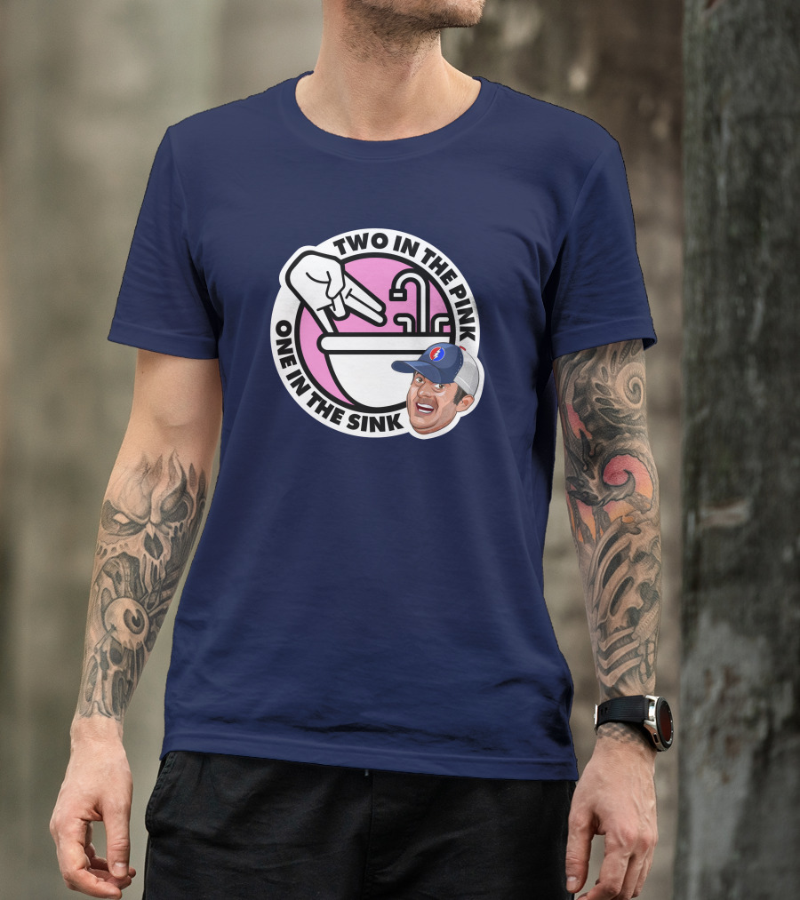 Two In The Pink One In The Sink Stugotz Lebatardaf Threadless 790 T-Shirt