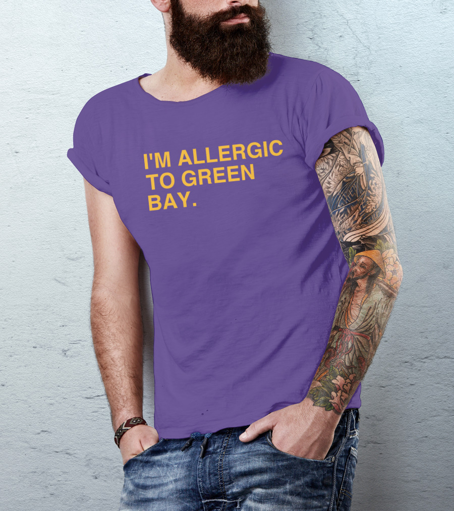 I'm Allergic To Green Bay Packers Football Fan Rivalry T-Shirt