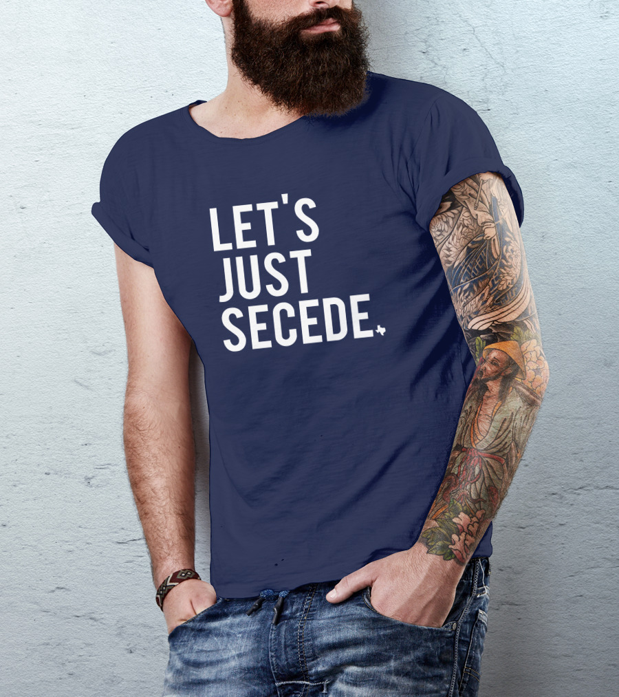 Let's Just Secede Texas State Outline T-Shirt