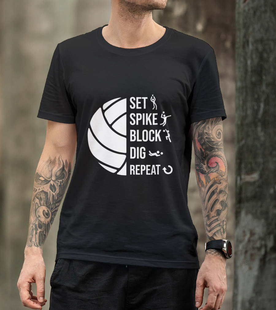 Set Spike Block Dig Repeat Volleyball For Girls Moms Coach T-Shirt