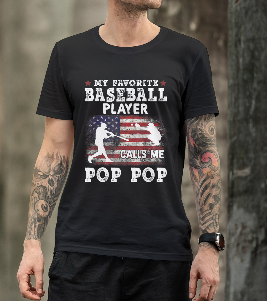 My Favorite Baseball Player Calls Me Pop Pop American Flag Batter Catcher T-Shirt
