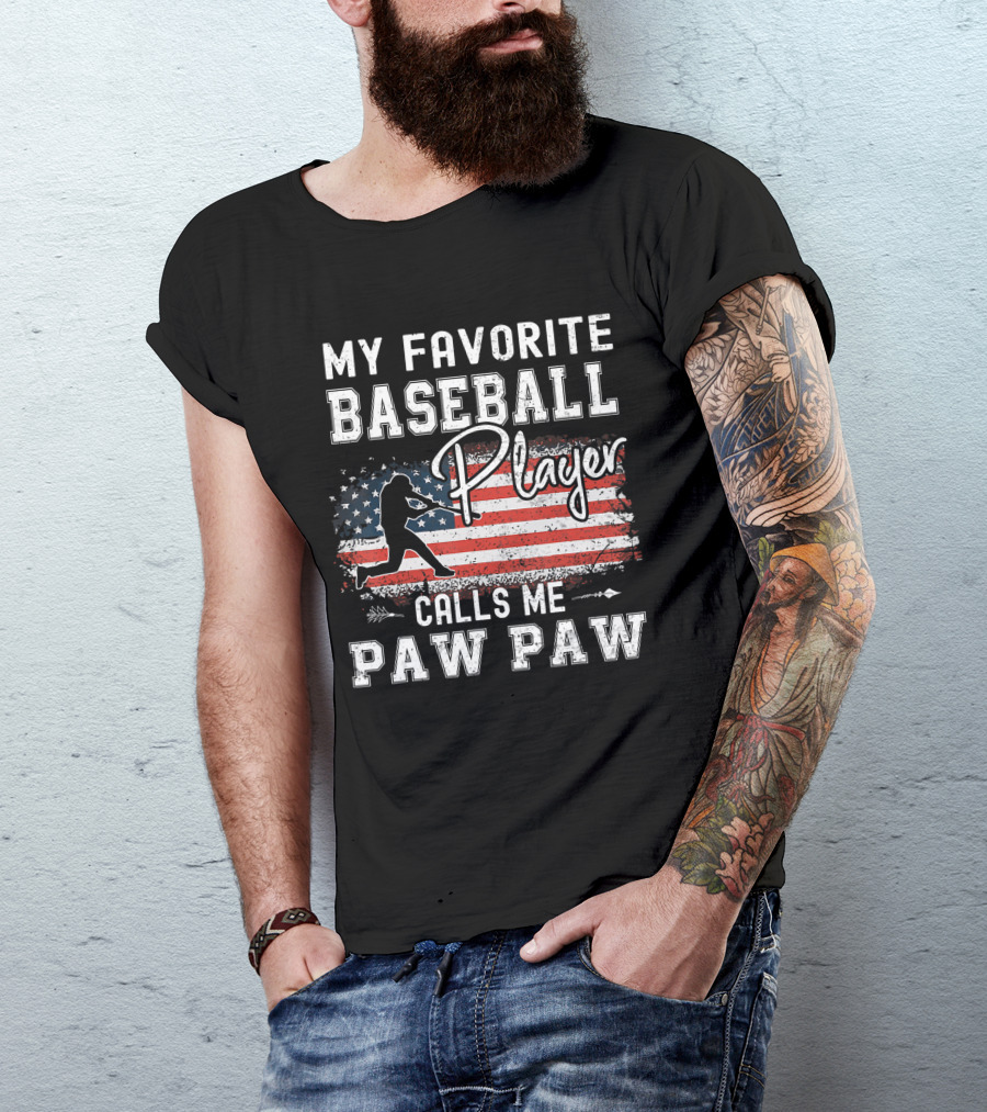 My Favorite Baseball Player Calls Me Paw Paw American Flag T-Shirt