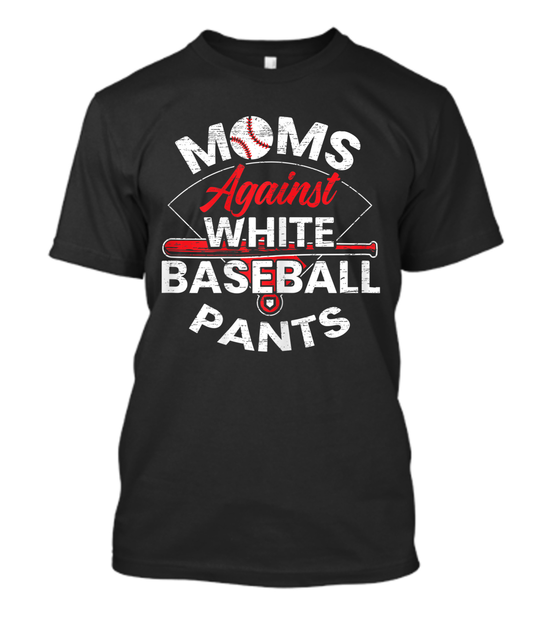 Moms Against White Baseball Pants Sport Lover Funny Baseball T-Shirt