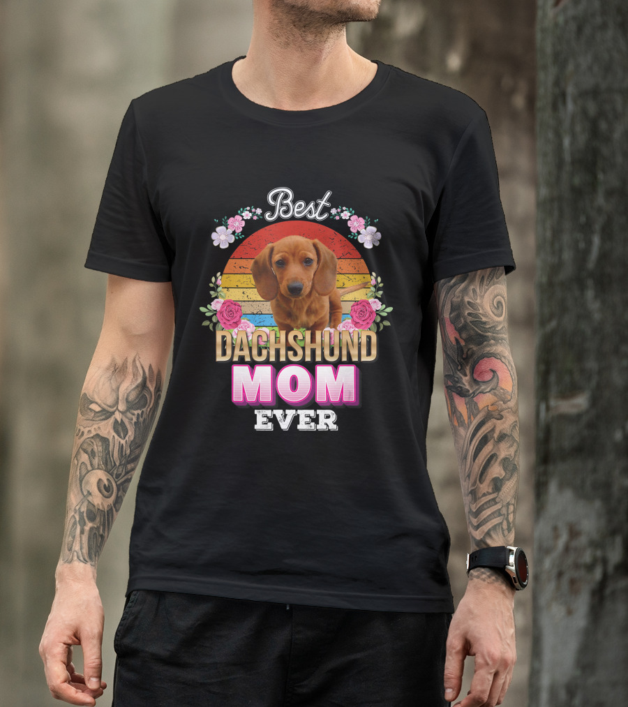 Best Dachshund Mom Ever Floral Rainbow T-Shirt