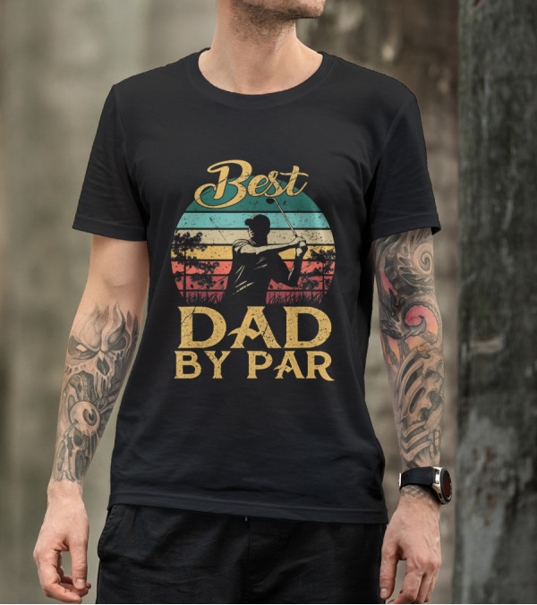 Best Dad By Par Vintage Golf Lover Golfer Retro T-Shirt