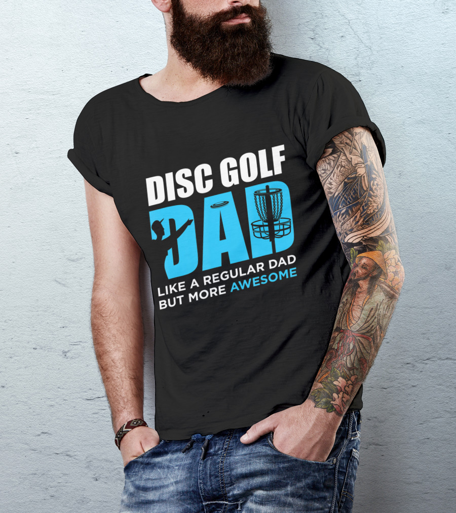Disc Golf Dad Like A Regular Dad But More Awesome Vintage Funny Disc Golfing Player T-Shirt