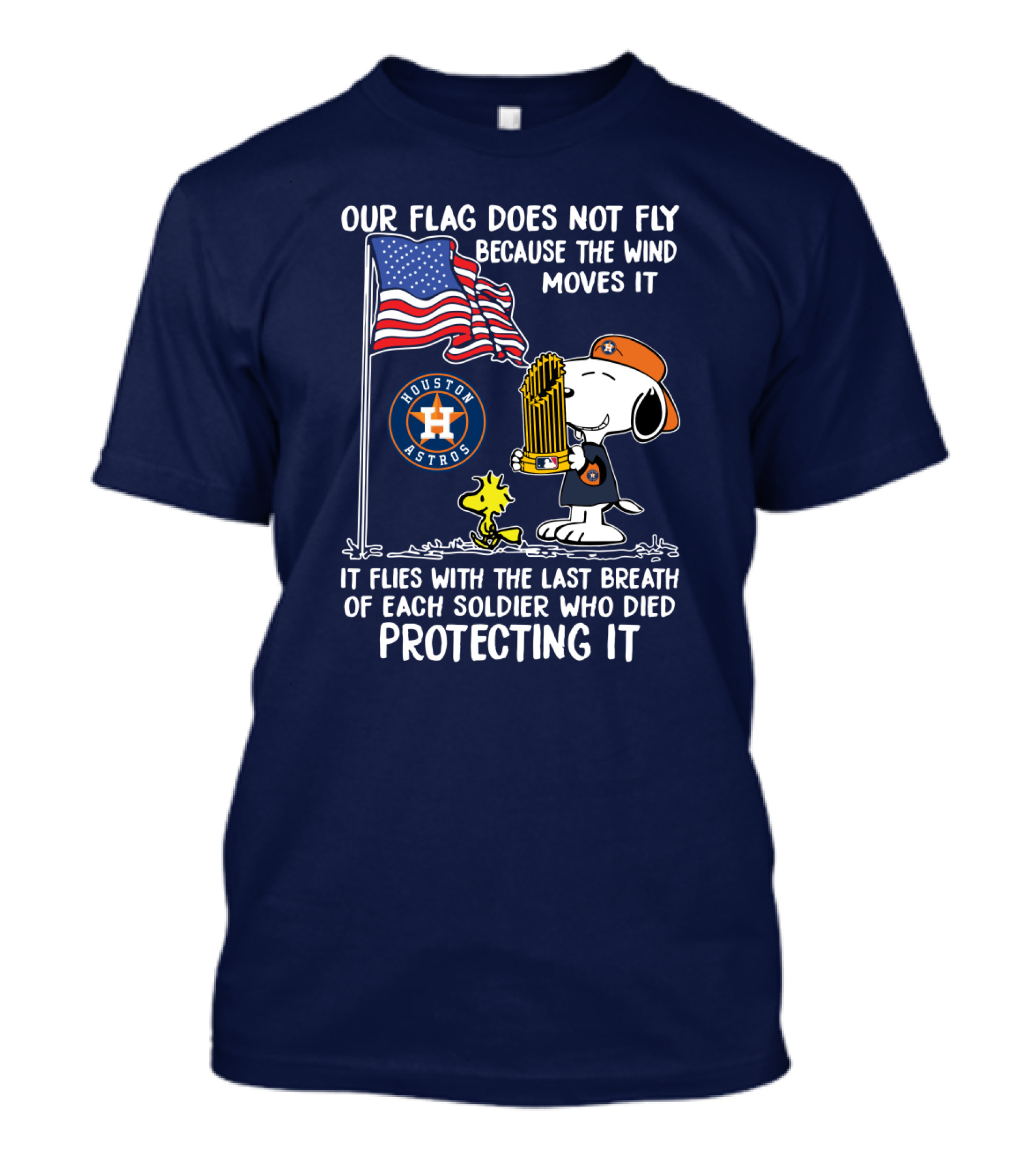 Our Flag Does Not Fly Houston Astros Snoop Protecting It T-Shirt