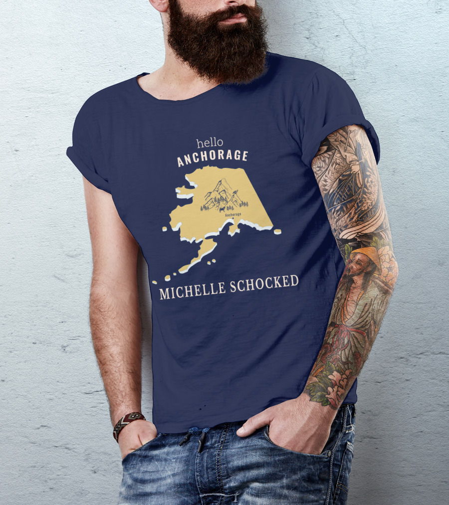 Hello Anchorage Michelle Shocked Alaska Anchorage Map With Mountain T-Shirt