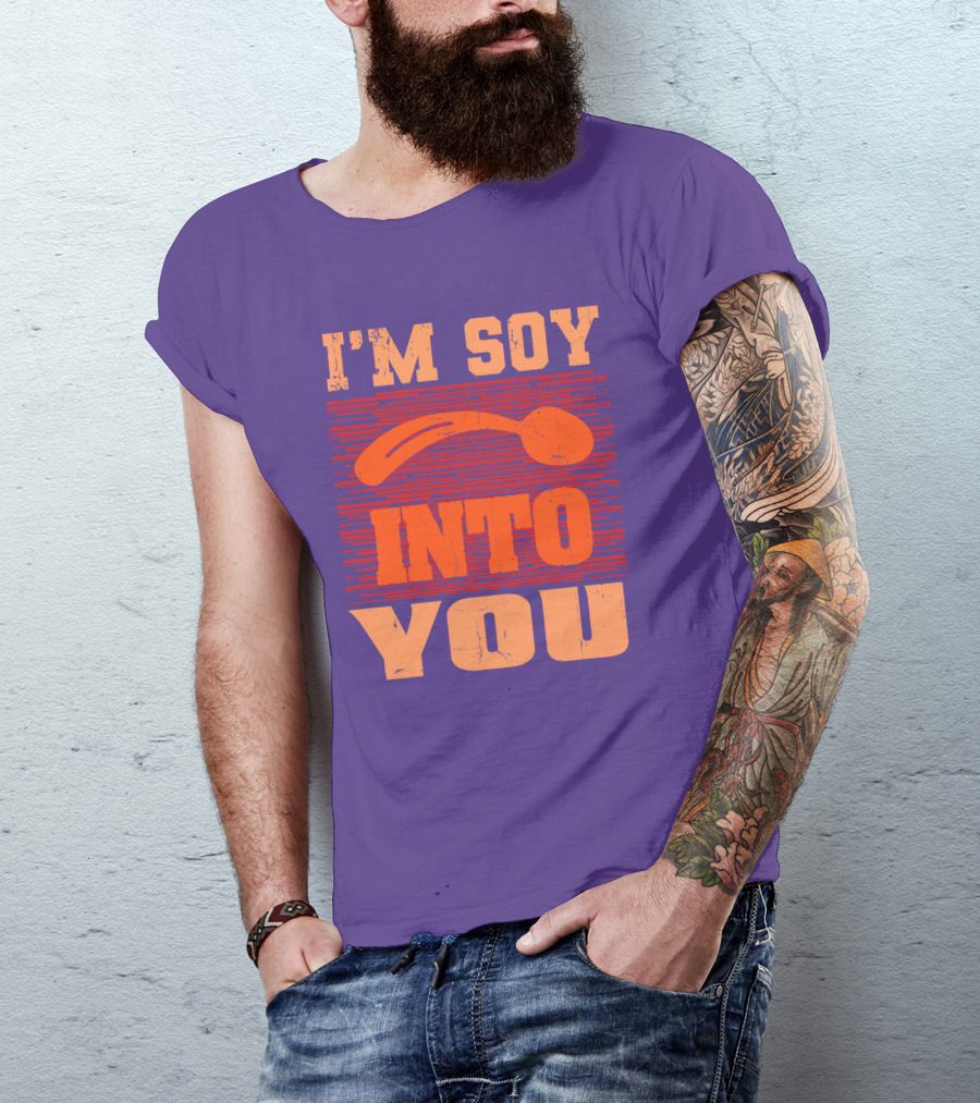 I'm Soy Into You Spoon Playful Text T-Shirt