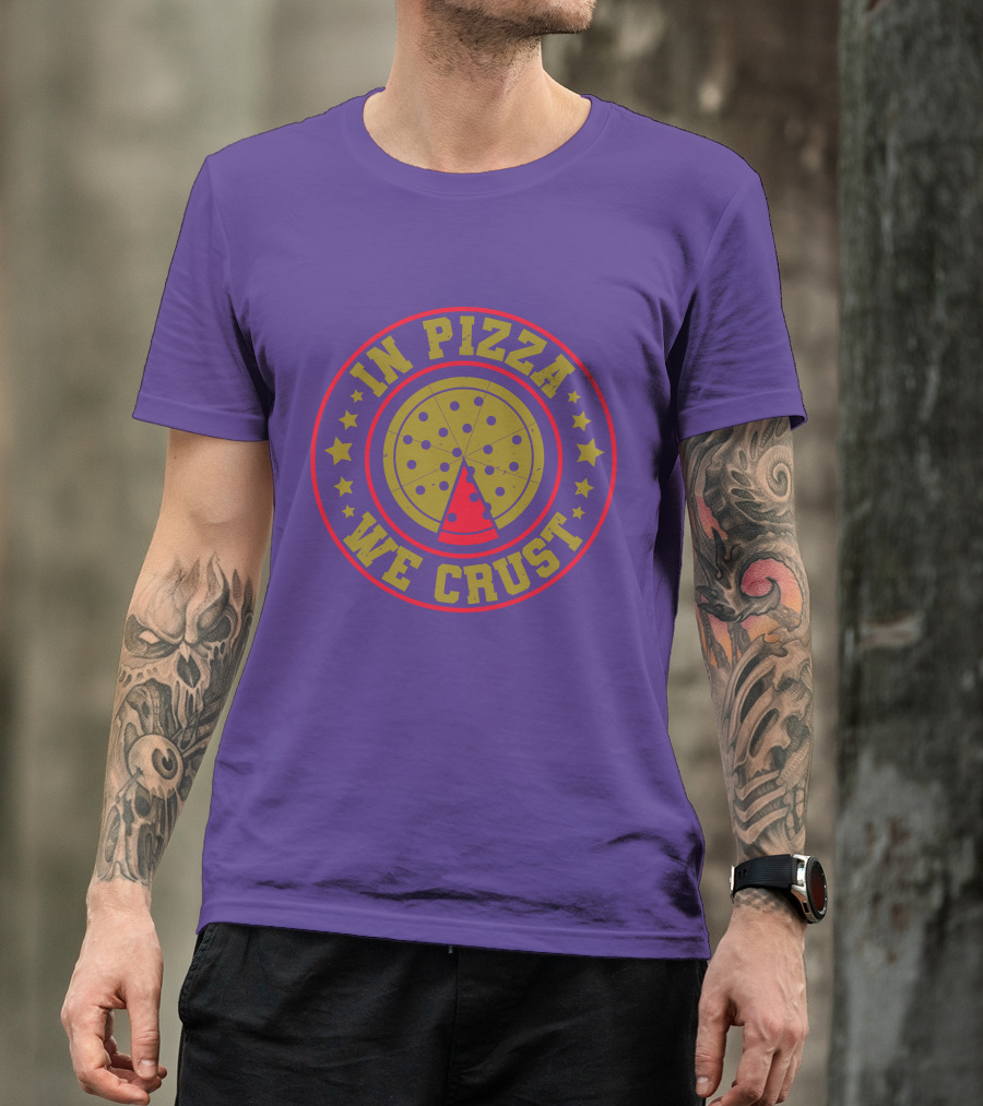 In Pizza We Crust Star-Circle Slice T-Shirt