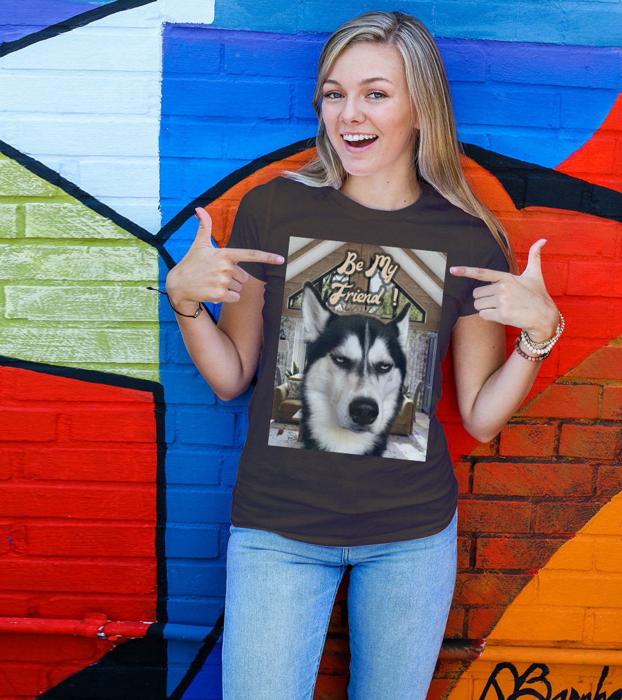 Be My Friend Husky Interior T-Shirt