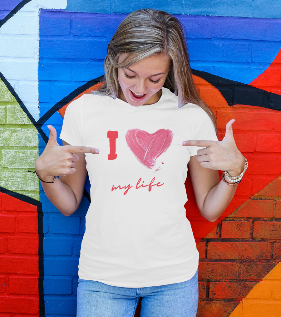 I Love My Life Heart Paintbrush T-Shirt