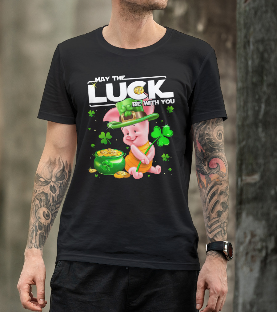 Piglet May The Luck Be With You T-Shirt
