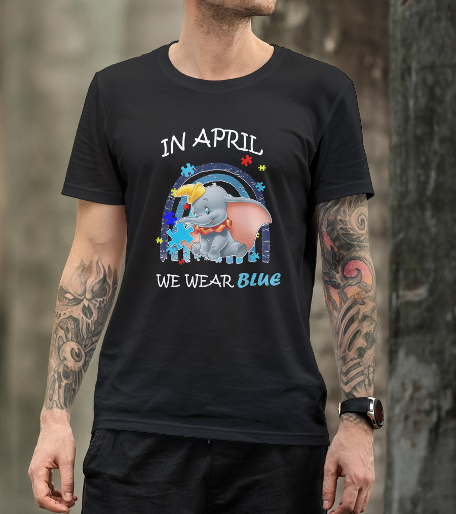 In April We Wear Blue Dumbo Puzzle Pieces T-Shirt