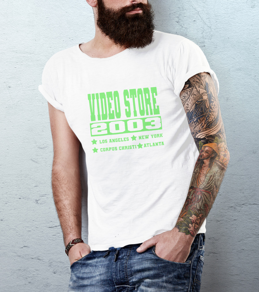 VIDEO STORE 2003 LOS ANGELES NEW YORK CORPUS CHRISTI ATLANTA T-Shirt