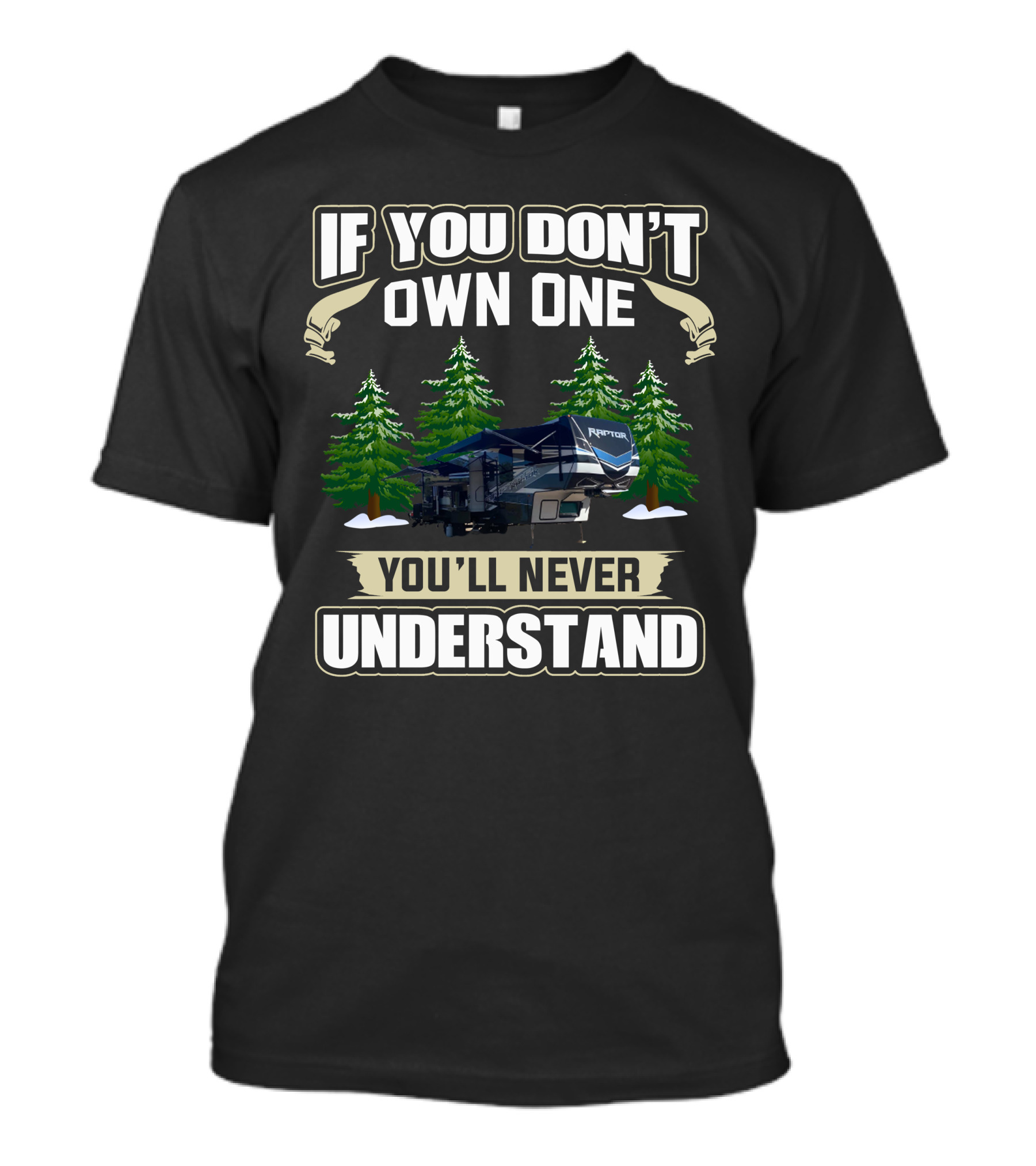 If You Don't Own One You'll Never Understand Keystone Raptor T-Shirt