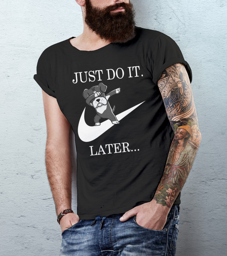 JUST DO IT LATER Black Boxer Dog Dabbing T-Shirt