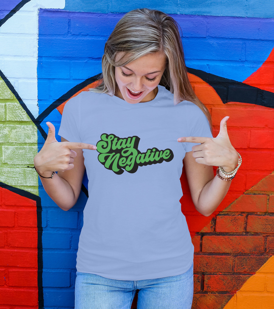 Stay Negative Retro Green Script T-Shirt