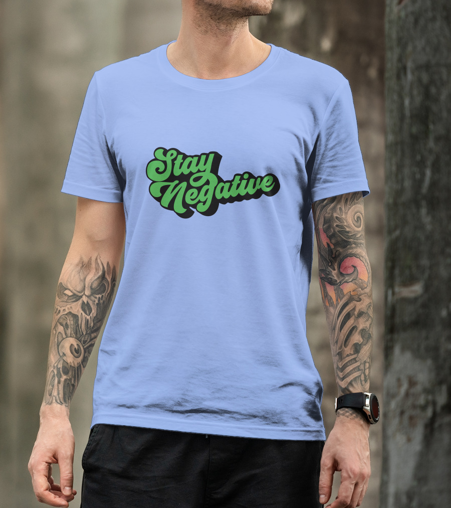 Stay Negative Retro Green Script T-Shirt