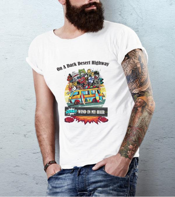 On A Dark Desert Highway Cool Wind In My Hair Retro Bus Cartoon T-Shirt