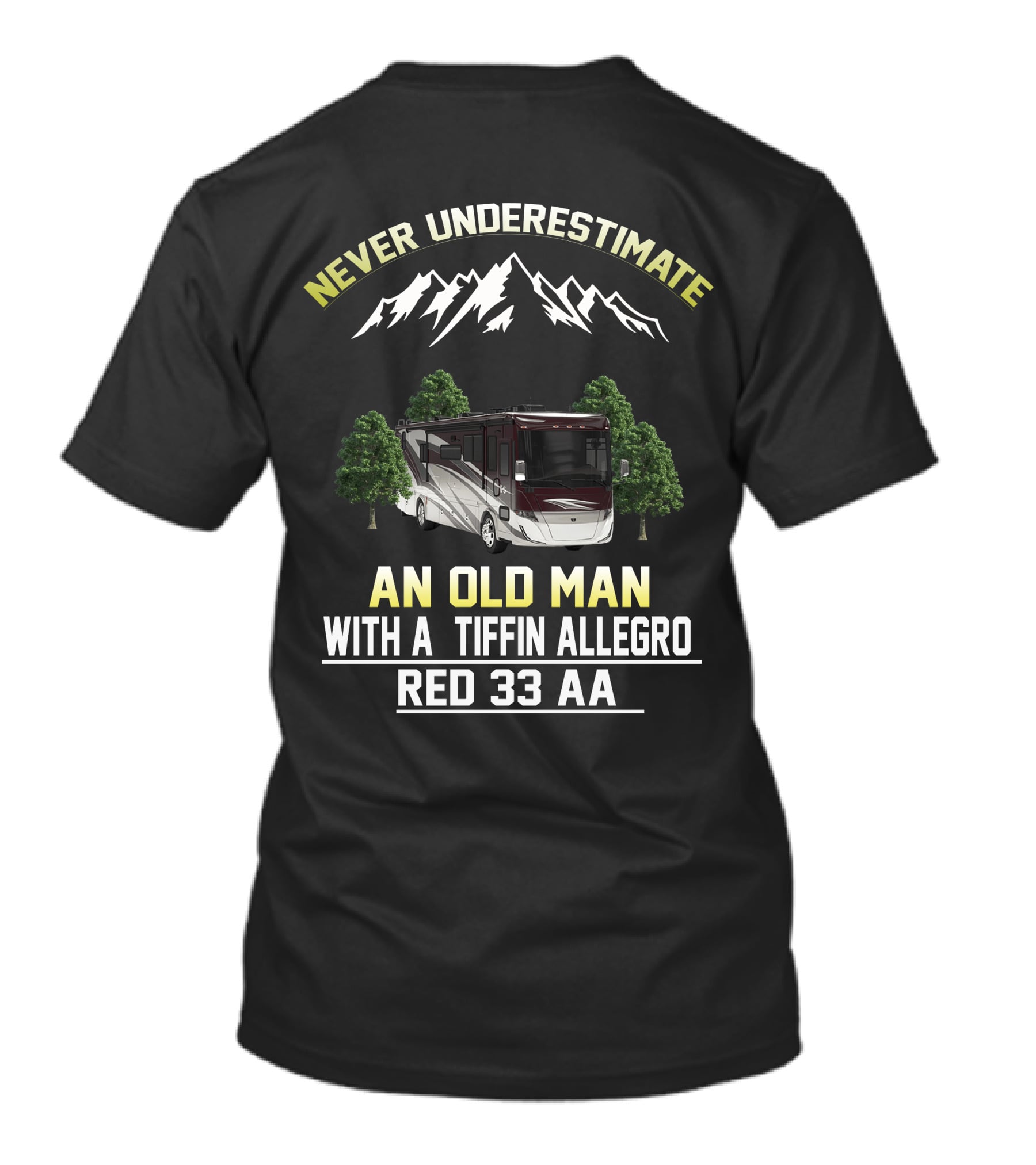 Never Underestimate An Old Man With A Tiffin Allegro Red 33 AA T-Shirt